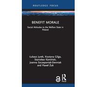 Benefit Morale: Social Attitudes to the Welfare State in Poland