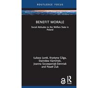 Benefit Morale: Social Attitudes to the Welfare State in Poland