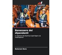 Benessere dei dipendenti: in relazione alla Rashtriya Ispat Nigam Ltd, Visakhaptnam