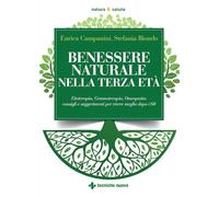 Benessere naturale nella terza età (Natura e salute)
