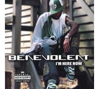 Benevolent - Im Here Now
