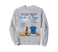 Bengal Cat I'm Only Talking To My Cat Today Cats Lovers Sudadera