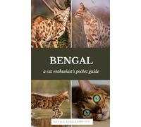 Bengal Cats | A Complete Pocket Guide: Breed-Specific Care Handbook With Pet Passport with Records Logbook