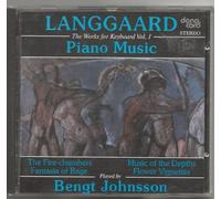 Bengt Johnsson - Rued Langgaard: Works For Keyboard, Vol. 1