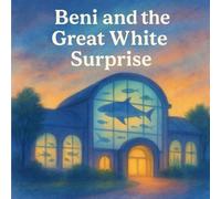 Beni and the Great White Surprise: Exploring Big Feelings Beneath the Waves