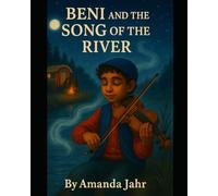 Beni and the Song of the River