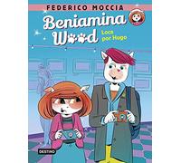 Beniamina Wood 3. Loca Por Hugo