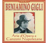 Beniamino Gigli - Arie Opera