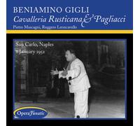 Beniamino Gigli - Cavalleria Rusticana & Pagliacci