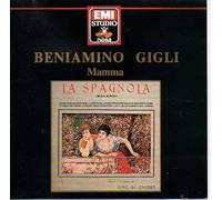 Beniamino Gigli - Mamma/La Spagnola
