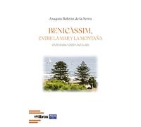 Benicàssim entre la mar y la montaña | Joaquin Beltran De La Serra