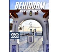 Benidorm travel guide 2025