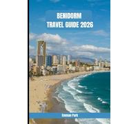 BENIDORM TRAVEL GUIDE 2026