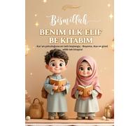 Benim ilk Elif Be Kitabim- mein erstes Elif-Be Buch: Elif-Be & Duas für Kinder | Arabisch lernen, Ausmalen und Adâb - spielerisch mit islamischen Gedichten ab 4 Jahren