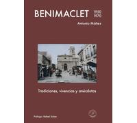 Benimaclet. Tradiciones, vivencias y anécdotas | Antonio Máñez Bayona