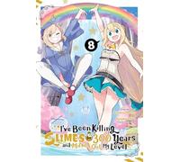Benio - I've Been Killing Slimes for 300 Years and Maxed Out My Level, Vol. 8 (manga): Volume 8 (IVE BEEN KILLING SLIMES 300 YEARS MAXED OUT GN)