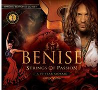 Benise - Strings of Passion: A 10 Year Mosaic