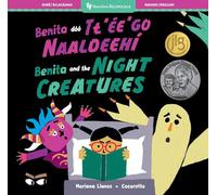Benita and the Night Creatures (Bilingual Navajo & English) (Barefoot Bilinguals)
