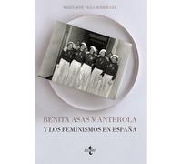 Benita Asas Manterola y los feminismos en España (Ciencia Política - Semilla y Surco - Serie de Ciencia Política)