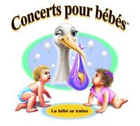 Benitez Cesar - Concerts Pour Bebes: Le Bebe Se Traine