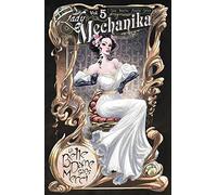 Benitez, Joe - Lady Mechanika Volume 5: La Belle Dame Sans Merci (LADY MECHANIKA TP)
