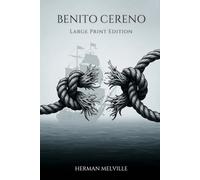 Benito Cereno: Large Print Edition