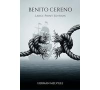 Benito Cereno: Large Print Edition