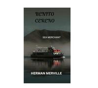 BENITO CERENO: Sea Merchant