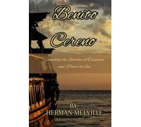 Benito Cereno: Unveiling the Shadows of Deception and Power at Sea