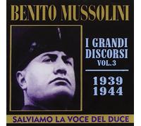 Benito Mussolini - Benito Mussolini-Discorsi Vol.3