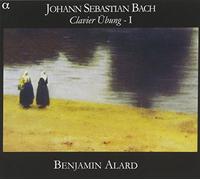 Benjamin Allard - Bach: Clavier Ubung Vol. I / Alard