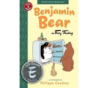 Benjamin Bear in Fuzzy Thinking: Toon Books Level 2