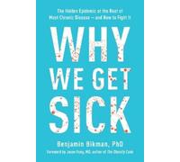 Benjamin Bikman Why We Get Sick (Tapa blanda) (Importación USA)