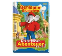 Benjamin Blümchen: Die größten Abenteuer: Geschichtenbuch