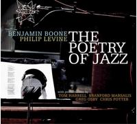 Benjamin Boone & Philip Levine The Poetry of Jazz (CD) Album (Importación USA)