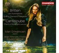 Benjamin Britten: Les Illuminations, Quatre Chansons fran?aises, Joseph Canteloube: Chants d'Auvergne