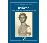 Benjamín: Cuando morir es más sensato que esperar (Biblioteca Cubana)