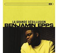 Benjamin Epps - Sony Music Entertainment France la Grande désillusion-Édition 1