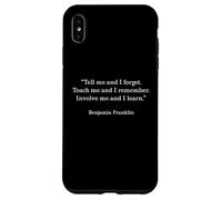 Benjamin Franklin Teach Me and I Remember Cita Carcasa para iPhone XS MAX
