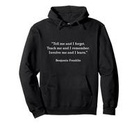 Benjamin Franklin Teach Me and I Remember Cita Sudadera con Capucha