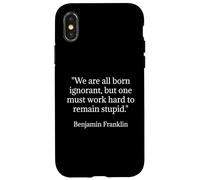 Benjamin Franklin We Are All Born Ignorant Cita Carcasa para iPhone X/XS