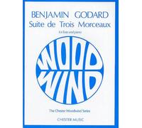 Benjamin godard: suite de trois morceaux op.116: for Flute and Piano (Chester Woodwind Series of Graded Pieces)