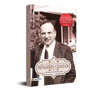 BENJAMIN GRAHAM A COMPLETE BIOGRAPHY: A Complete Biography (The Father of Value Investing)