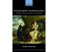 Benjamin J. King Newman and the Alexandrian Fathers (Tapa dura)