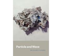 Benjamin Landry Particle and Wave (Tapa blanda) Phoenix Poets