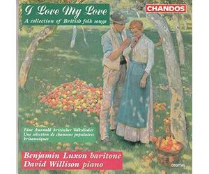 Benjamin Luxon & Davi Willison - I Love My Love,a Collection