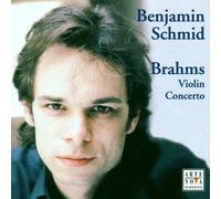 Benjamin Schmid - Brahms: Violin Concerto Op. 77 / Piano Quartet No. 3