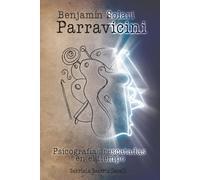 Benjamín Solari Parravicini: Psicografías Rescatadas en el Tiempo