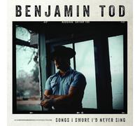 Benjamin Tod – Songs I Swore I'd Never Sing – CD Digipak (Importación USA)