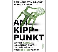 Benjamin von Br Am Kipppunkt: Wo das Klima zu kollabieren droht - (Tapa blanda)